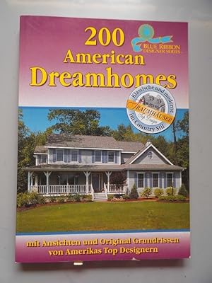 200 American Dreamhomes mit Ansichten Original Grundrissen von Amerikas Top Designers