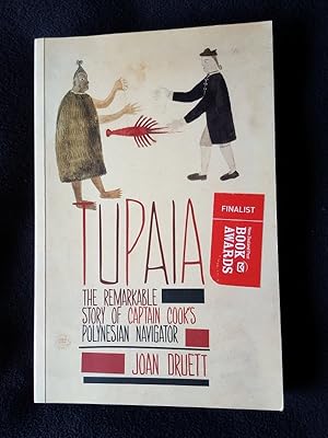 Tupaia : the remarkable story of Captain Cook's Polynesian navigator /