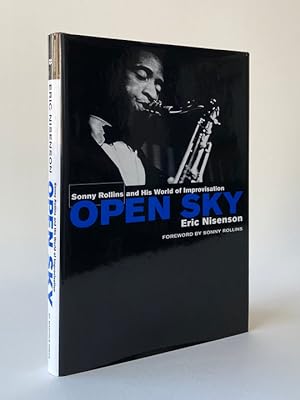 Open Sky. Sonny Rollins and His World of Improvisation.