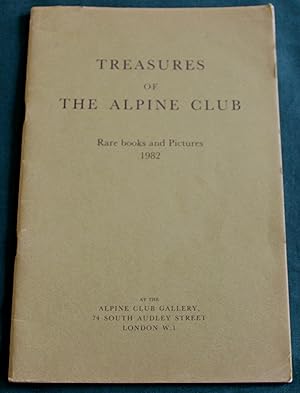 Treasures of the Alpine Club. Rare Books and Pictures 1982.
