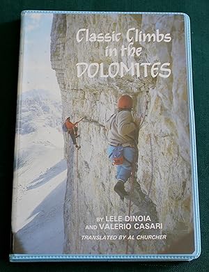 Classic Climbs in The Dolomites. 93 Recommended Routes.