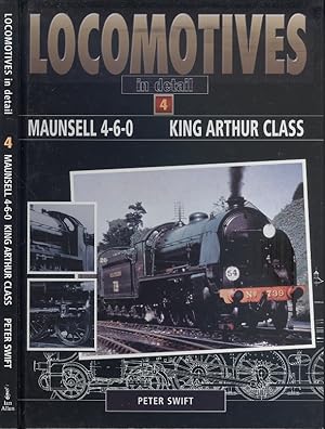 Locomotives in Detail 4: Maunsell 4-6-0 - King Arthur Class.