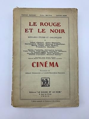 Le rouge et le noir. Scenario, etudes et chroniques.Cinema, Juillet 1928