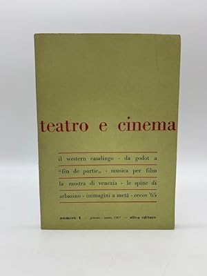 Teatro e cinema. Numero 1, gennaio-marzo 1967