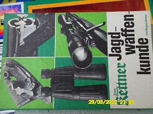 Eduard Kettner Jagdwaffenkunde - ein Lehrbuch für Jäger und Waffenfreunde Walter Biertümpel und H...