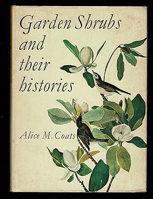 Garden Shrubs And Their Histories