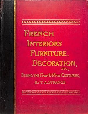 French Interiors Furniture Decoration: During The 17th & 18th Centuries