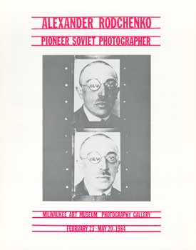 Alexander Rodchenko Pioneer Soviet Photographs February 23 - May 20, 1984