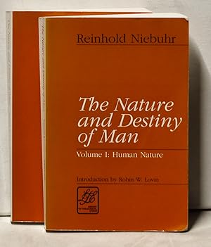 The Nature and Destiny of Man. Volume I, Human Nature. Volume II, Human Destiny