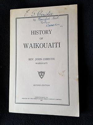 History of Waikouaiti. Second Edition -- [ Otago, New Zealand ]