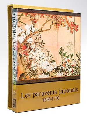 Les Paravents Japonais de Paysages. Tome III : 1600-1750