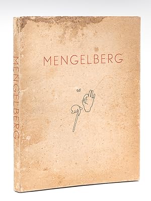Mengelberg. Sa vie en images par Georges Augsbourg [ Edition originale - Livre dédicacé par l'aut...