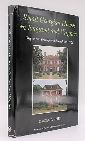 SMALL GEORGIAN HOUSES IN ENGLAND AND VIRGINIA: Origins and Development Through the 1750s