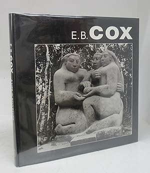 E. B. Cox: A Life in Sculpture
