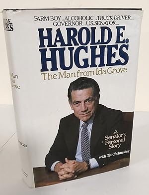 Harold E. Hughes: The Man from Ida Grove; a senator's personal story