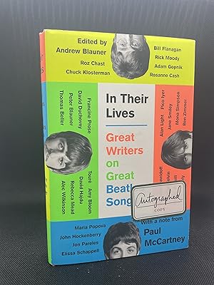 In Their Lives: Great Writers on Great Beatles Songs (Signed First Edition)