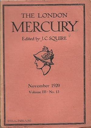 The London Mercury. Edited by J C Squire Vol.III No.13, November 1920