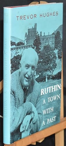 Ruthin. A Town with a Past. Signed by the Author