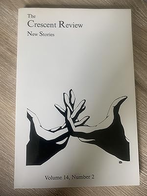 The Crescent Review, New Stories (Volume 14, Number 2)