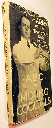 Harry's A B C of Mixing Cocktails [SIGNED AND INSCRIBED]