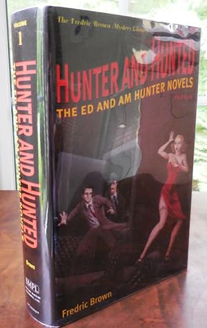 Hunter and Hunted: The Ed and Am Hunter Novels Part One
