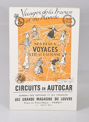 Visages de la France et du Monde . Nos Beaux Voyages d'Été et d'Automne. Circuits en Autocar. Edi...