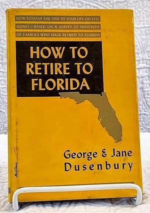 HOW TO RETIRE TO FLORIDA
