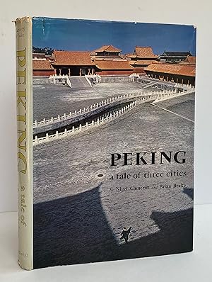 Peking, A Tale of Three Cities