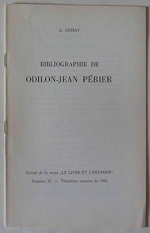 Bibliographie de ODILON-JEAN PÉRIER . Extrait de la revue "Le Livre et l'Estampe" Numéro 32 - Tro...