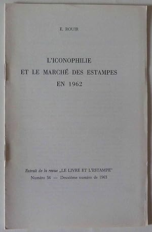L'iconophilie et le marché des estampes en 1962 . Extrait de la revue "Le Livre et l'Estampe" Num...