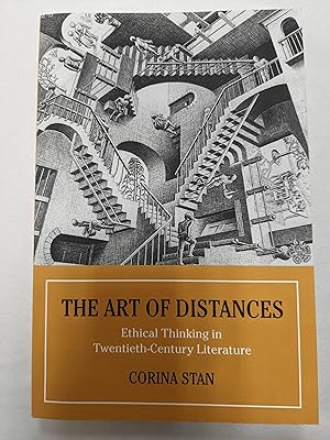 The Art of Distances: Ethical Thinking in Twentieth-Century Literature