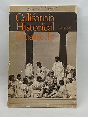 California Historical Quarterly Volume LII, No. 1, Spring 1973