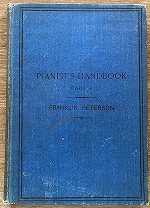 Pianist's Handbook: A Theoretic Companion to Practice (Parts I and II)