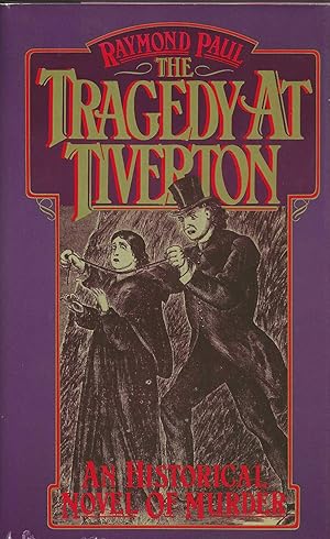 THE TRAGEDY AT TIVERTON ~ An Historical Novel Of Murder
