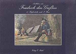 Anekdoten über Friedrich den Großen. 18 Kupferstiche nach P. Haas