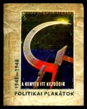 POLITIKAI PLAKATOK 1945 - 1948