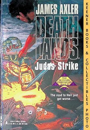 Judas Strike: Volume 54 of Deathlands Series : The Skydark Chronicles, Book II: Deathlands Series