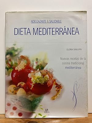 Dieta Mediterranea Nuevas recetas de la cocina tradicional mediterranea