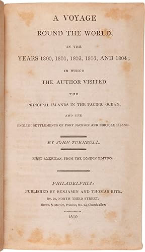 A VOYAGE ROUND THE WORLD, IN THE YEARS 1800, 1801, 1802, 1803, AND 1804; IN WHICH THE AUTHOR VISI...