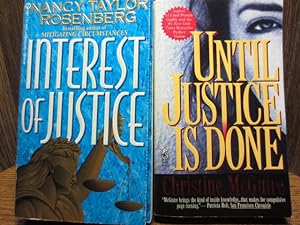 INTEREST OF JUSTICE / UNTIL JUSTICE IS DONE