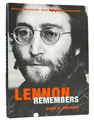 LENNON REMEMBERS The Complete "Rolling Stones" Interviews Since 1970