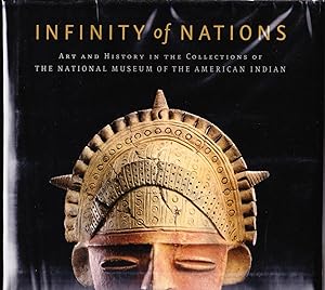 Infinity of Nations: Art and History in the Collections of the National Museum of the American In...
