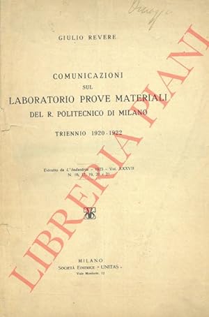 Comunicazioni sul laboratorio prove materiali del R. Politecnico di Milano. Triennio 1920-1922.