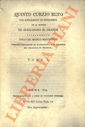 Quinto Curzio Rufo coi supplementi di Freisemio su le imprese di Alessandro il Grande.