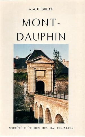 Notice historique et descriptive sur Mont-Dauphin