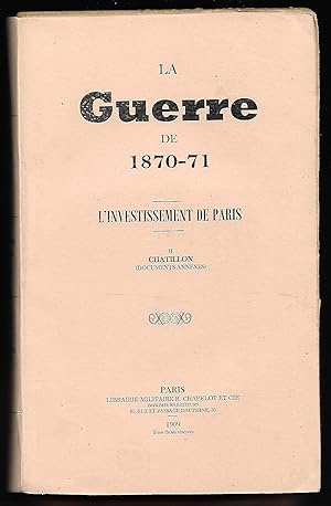 la GUERRE de 1870-1871 - l'INVESTISSEMENT de PARIS - II - Chatillon (documents annexes)