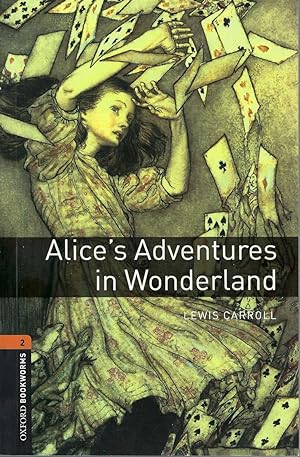 Oxford Bookworms Library, New Edition Level 2 Alice's Adventures in Wonderland