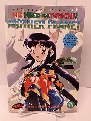 No Need for Tenchi!, Vol. 10: Mother Planet