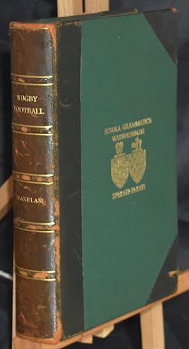 Rugby Football. Fine Prize School Binding. First Edition