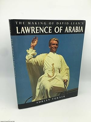 The Making of David Lean's Lawrence of Arabia